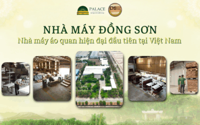 Đồng Sơn – Nhà Máy Áo Quan Hiện Đại Đầu Tiên Tại Việt Nam