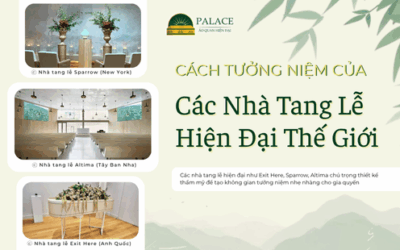 Cách các Nhà Tang lễ Hiện đại trên Thế Giới đang tưởng niệm người mất