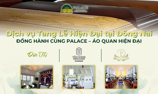 Dịch vụ tang lễ hiện đại tại Đồng Nai